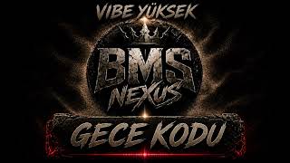 BMS Nexus Gece Kodu