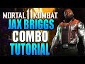 Mortal Kombat 11 Jax Briggs Combo Tutorial - Jax Briggs MK11 Combo Guide Daryus P