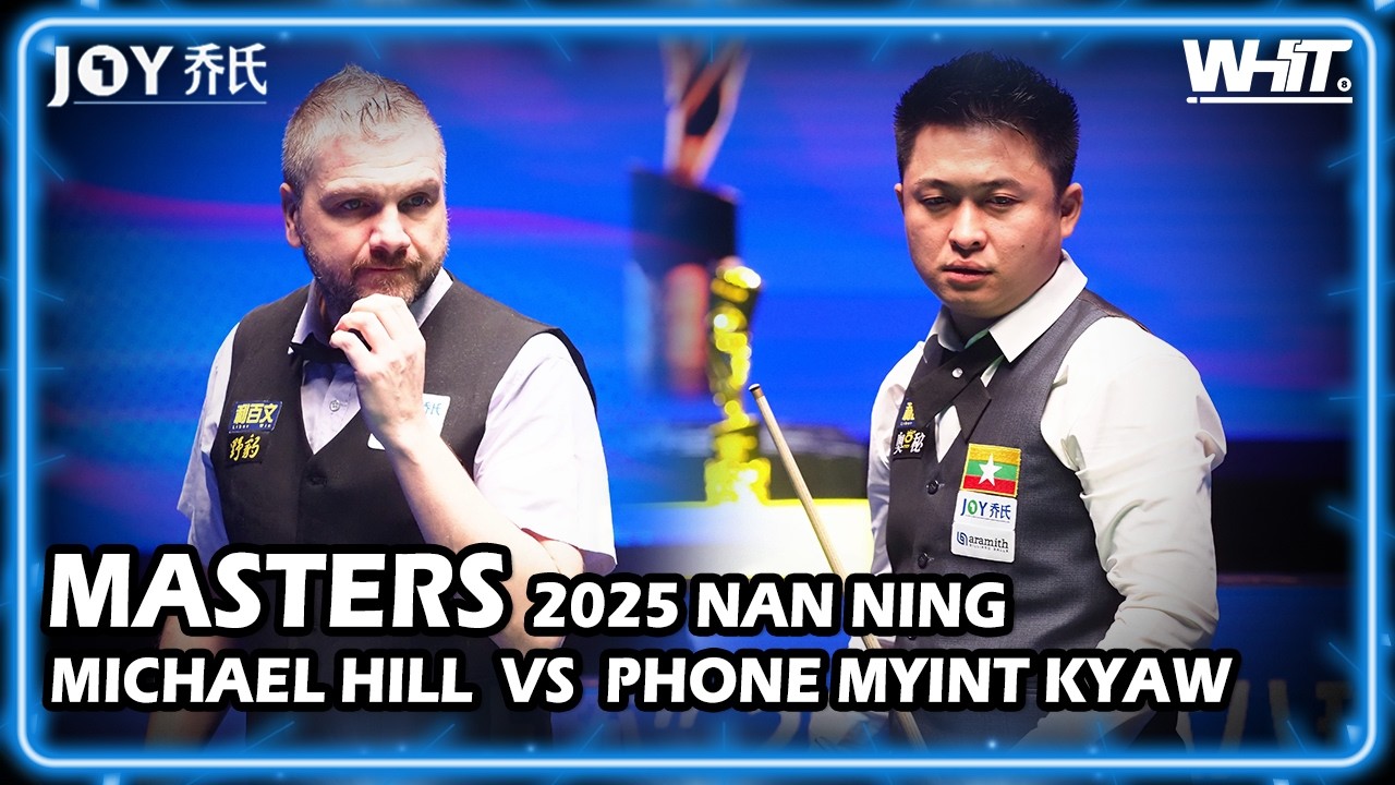 Michael Hill(UK) VS Phone Myint Kyaw(MM) | 2025 JOY Heyball Masters Nanning Station 12.29