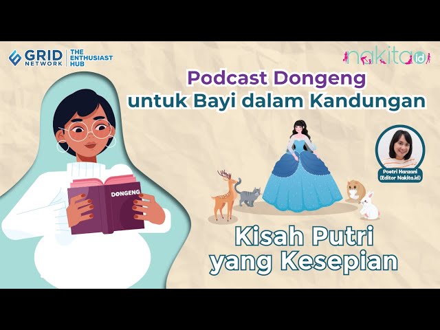 Serial Podcast Dongeng untuk Bayi dalam Kandungan: Kisah Putri yang Kesepian class=