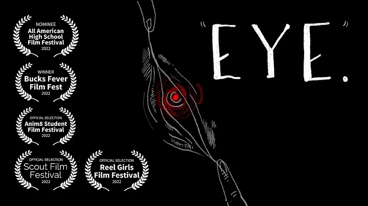 AWARD WINNING ANIMATED FILM : EYE