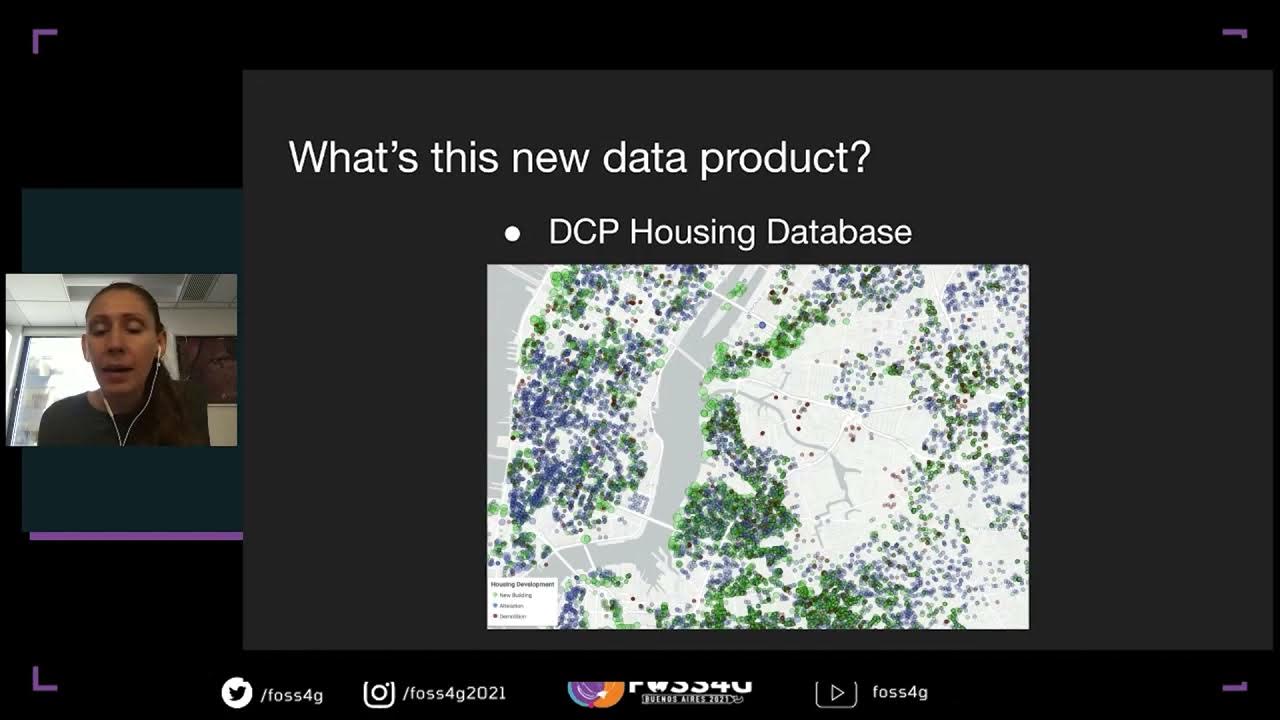 FOSS4G 2021 Building DCP's Housing Database, NYC Planning's Data