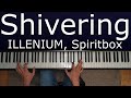 ILLENIUM Shivering Piano Cover Sheet Music mp3