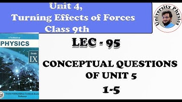 Conceptual questions of unit 5 class 9 physics kpk textbook board | Part-I