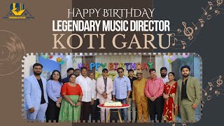 Happy Birthday Legendary Music Director SALUR KOTI garu | KOTI@40 Music World Tour