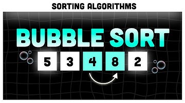 Bubble Sort Algorithm simply explained