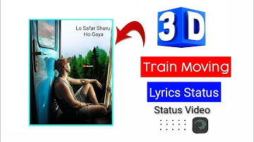 3D Train Moving Lyrics Status Video Editing || Alight Motion Video Editing || Alight Motion Tutorial