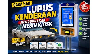 Kondem atau Lupus Kenderaan Guna Mesin Kiosk Sahaja