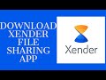 How to Download Xender File Sharing App?