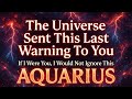 Aquarius: Something Big Is Coming – Heed This Warning - April 23, 2026