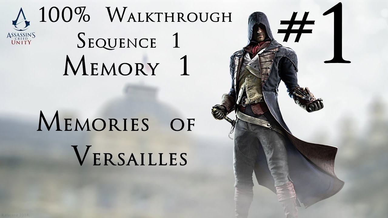 Assassin S Creed Unity Walkthrough Part Sequence Memory