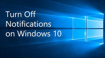 Turn Off Notifications on Windows 10