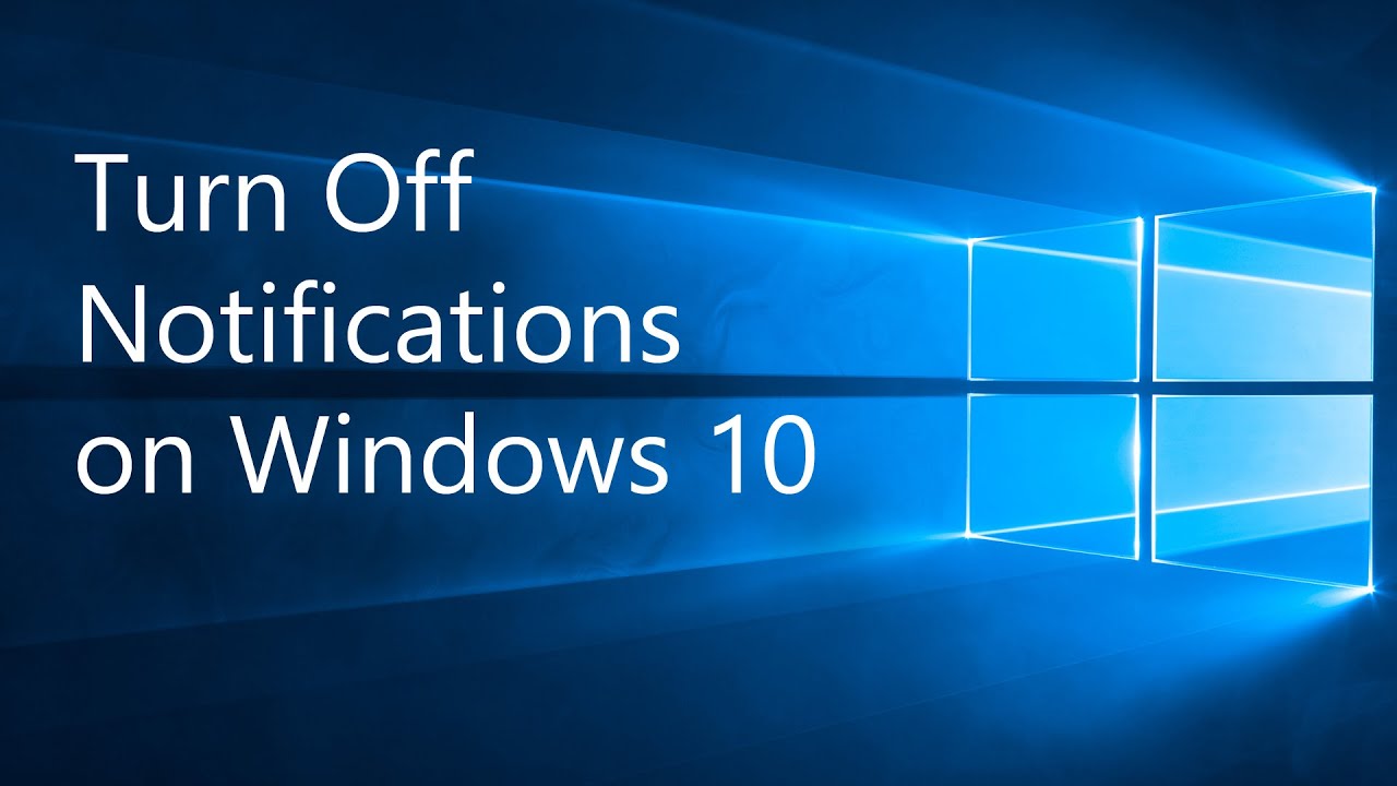 Turn Off Notifications On Windows 10 Youtube