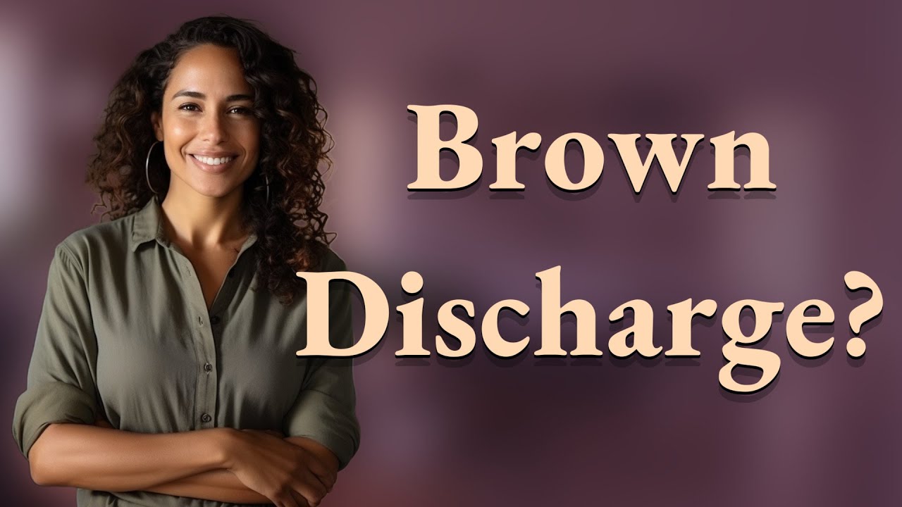 Is Brown Discharge a Sign of Spotting or Light Period?