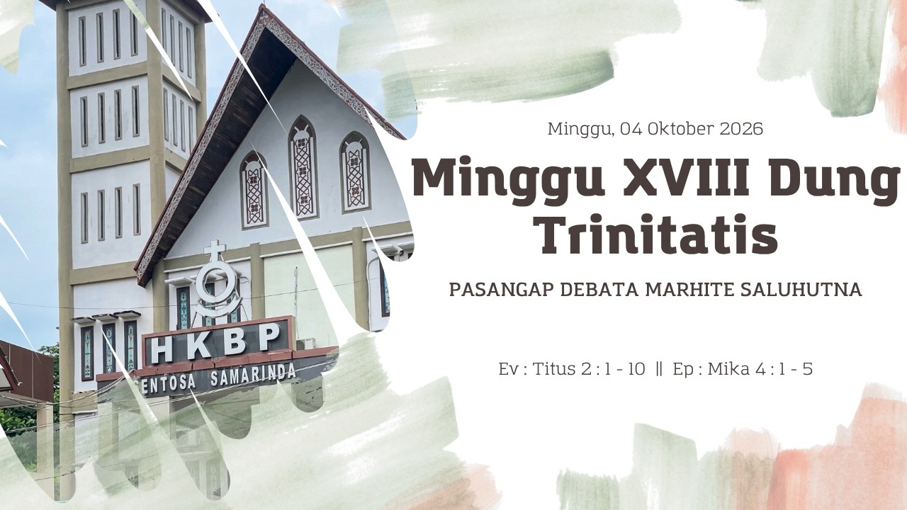 IBADAH SIANG 10.00 WITA [04 Oktober 2026] Minggu XVIII Dung Trinitatis