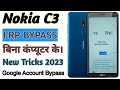 Nokia C3 FRP Unlock 🔓 Gmail Account Bypass