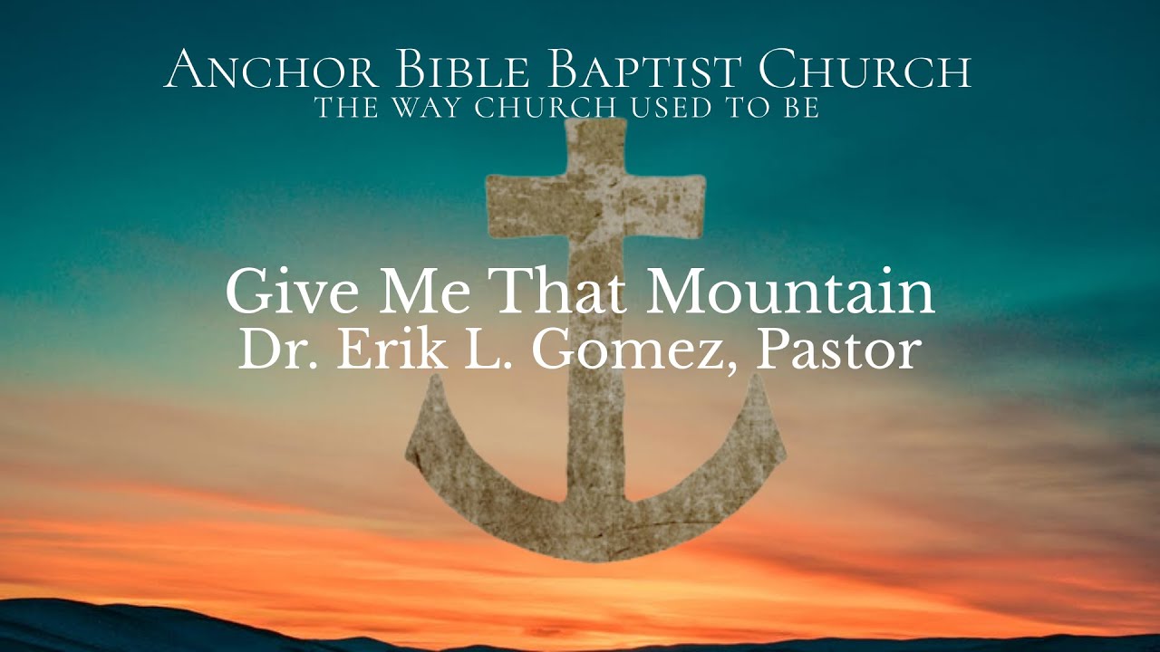 Give Me That Mountain