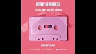 Bobby Hendricks Clap Clap Sing (Dj Connie Remix) Brom Jy 2.0 Liquid Beats TikTok Hype Edit