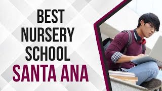 Nursery School in Santa Ana, United States