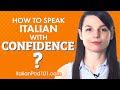 How to speak Italian with confidence