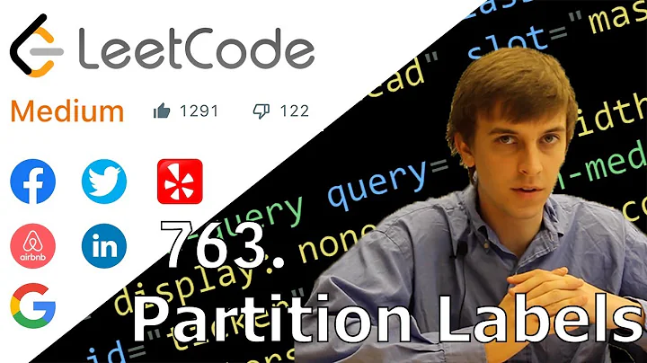 LeetCode 763. Partition Labels (Solution Explained)