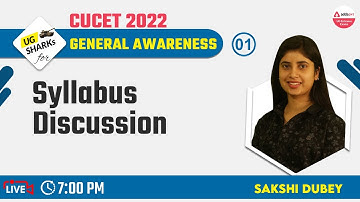 CUCET 2022 Preparation Free Batch | General Awareness | Class 01 | Syllabus Discussion | CUCET 2022