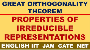 (ENGLISH) GREAT ORTHOGONALITY THEOREM GIVES 4 RULES / PROPERTIES OF IRREDUCIBLE REPRESENTATIONS