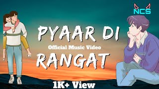 Pyaar Di Rangat||Official Music Video||New Punjabi Song 2024@NoCopyrightSounds14 ||Punjabi Love Song