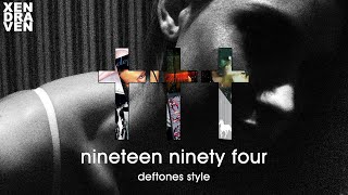 ††† Crosses - nineteen ninety four (deftones style)