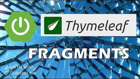 How to use Thymeleaf Fragments for Reusable Code