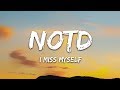NOTD HRVY I Miss Myself Lyrics