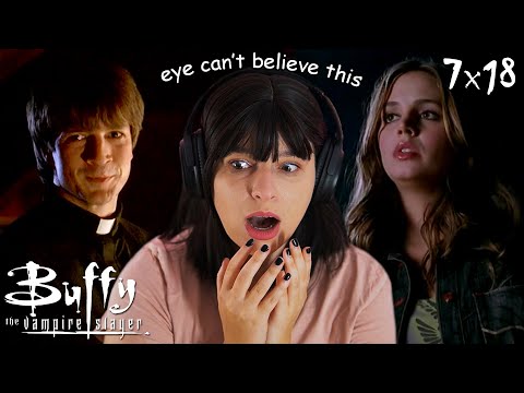 WHAT JUST HAPPENED??? - Buffy the Vampire Slayer Reaction - 7x18 - Dirty Girls