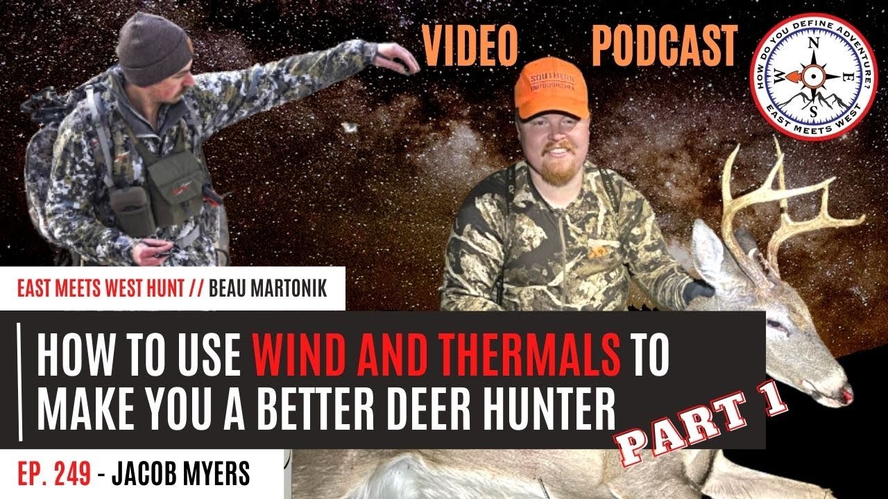 How To Use WIND AND THERMALS To Make You A BETTER Deer Hunter W Jacob how-to-use-wind-and-thermals-to-make-you-a-better-deer-hunter-w-jacob