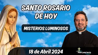 Santo Rosario de Hoy Jueves 18 Abril 2024 l Padre Pedro Justo Berrío l Rosario