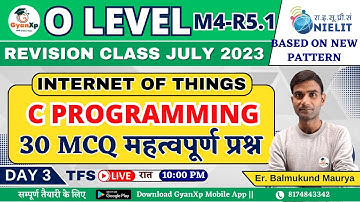 O Level Internet of Things (M4-R5.1) || C Programming 30 MCQ Most Important Questions|| GyanXp