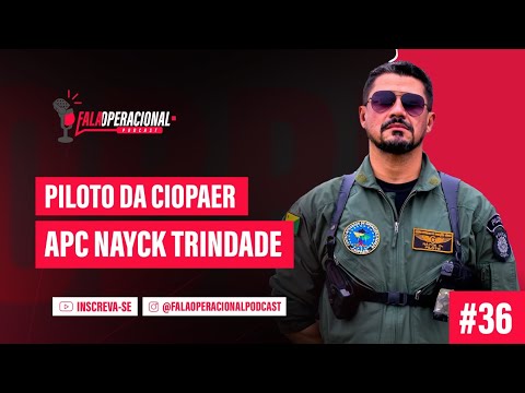 PILOTO CIOPAER APC Nayck Trindade - Fala Operacional #036
