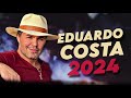 EDUARDO COSTA - 2024 - CD NOVO COMPLETO - AS MELHORES PRA TOMAR UMAS - MÚSICAS NOVAS