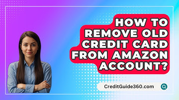 How To Remove Old Credit Card From Amazon Account? - CreditGuide360.com