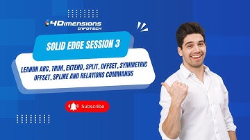 Solid Edge Arc, Trim, Extend, Split, Offset, Symmetric Offset, Spline, Relations commands -Session 3
