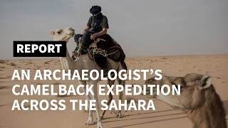 The Archaeologist, The Sahara And The Caravan Afp