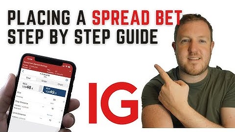 Placing a SPREAD BET on IG | Step-by-Step Guide