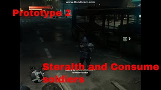 Prototype 2 Stealth and Consume Soldiers