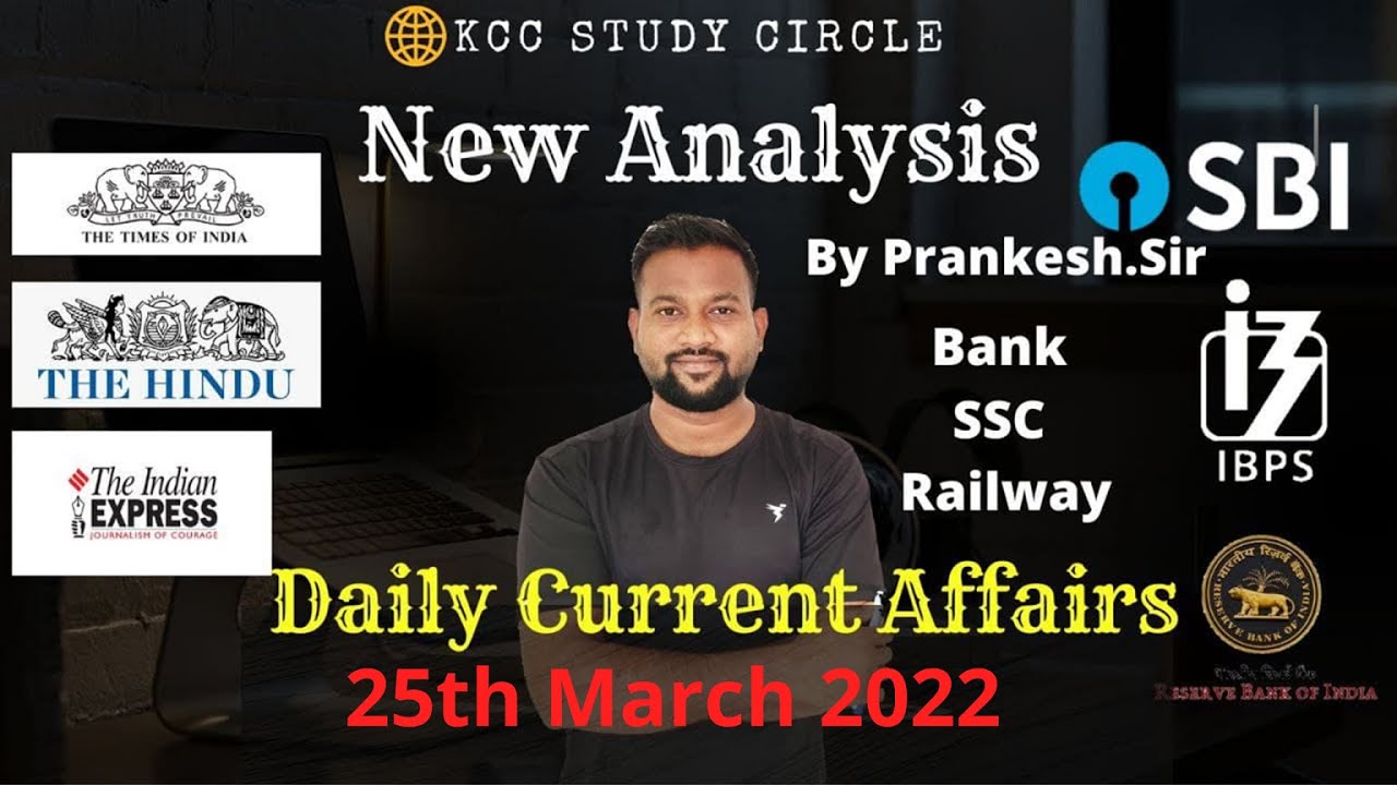 25th March 2022 Current Affairs | Daily Current Affairs by Prankesh Sir |