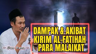 Kirim Alfatihah Untuk Malaikat - Gus Baha Terbaru