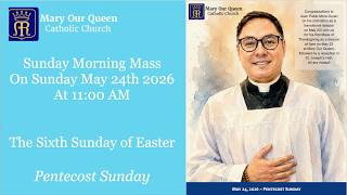 Sunday Morning Mass at 11 AM from Mary Our Queen Catholic Church Peachtree Corners  on May 24th 2026