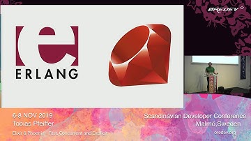 Tobias Pfeiffer - Elixir & Phoenix – Fast, Concurrent and Explicit | Øredev 2019