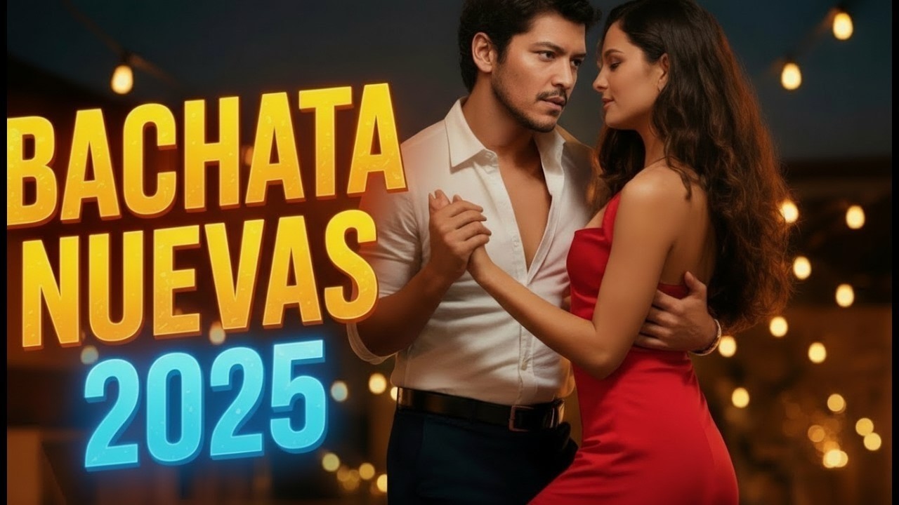 🎵 Bachata Nueva Romántica 2025 💔 Lo Más Escuchado del Año | Mix Amor, Dolor y Pasión 💃🔥 Música