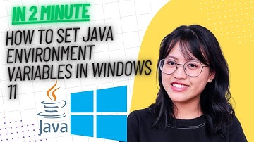 How to Set JAVA_HOME & Path Environment Variables in Windows 11