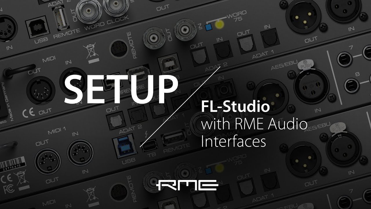 How to setup FL Studio with RME Audio Interfaces YouTube
