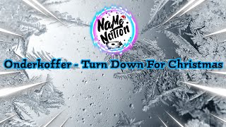 Onderkoffer - Turn Down For Christmas